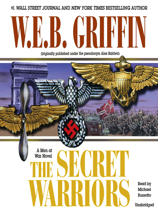 Title details for The Secret Warriors by W.E.B. Griffin - Wait list